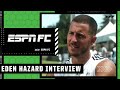 Eden Hazard on coping with injuries at Real Madrid, returning to form | ESPN FC