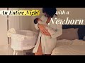 REALISTIC ENTIRE NIGHT WITH A NEWBORN// 6 WEEK OLD +EXCLUSIVELY BREASTFEEDING