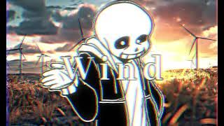 UNDERTALE NO AU - WIND.
