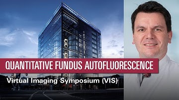 Update: Quantitative Fundus Autofluorescence – Thomas Ach | VIS 2020