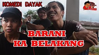 Film Komedi Dayak || BARANI KA BALAKANG