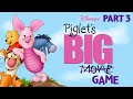 Disney's Piglet's Big Game (PC) - Part 3 (FINAL) Gameplay