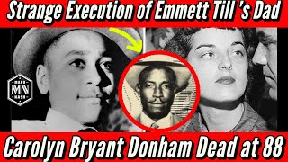 Emmett Till S Accuser Carolyn Bryant Donham Dead At 88 Tills Dad Had Similar Fate Being Accused