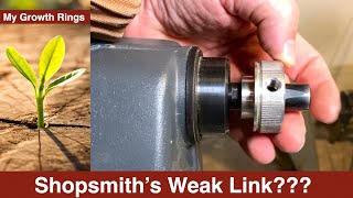 Your Shopsmith has a Weak Link!!! (And what to do about it)