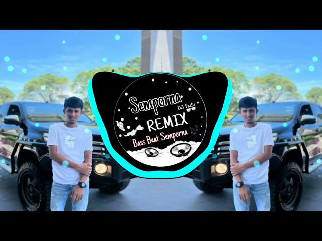Semporna Remix - DJ Karna Su Sayang(breaklatin remix)FULLBASS!!! class=