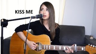 KISS ME - Sixpence None The Richer (Acoustic Cover by Tia Obed)