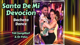 Tutto Duran - Santa De Mi Devocion | Tali Zangilbaf & Or Felus bachata dance Havana club