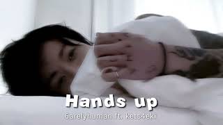 Hands up | 6arelyhuman ft. kets4eki | slowed Resimi