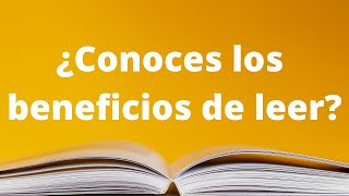 8 BENEFICIOS de LEER diariamente: ¿Por qué es IMPORTANTE leer?