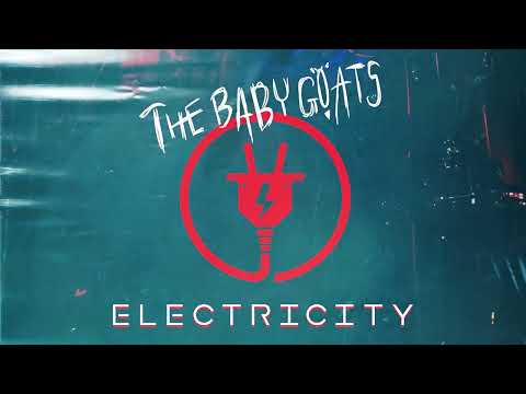 The Baby Goats - Electricity