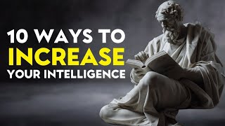 10 Powerful Stoic Techniques to INCREASE Your Intelligence MUST WATCH |  BE STOIC!