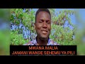Mwana Malia Jamani Wande Sehemu Ya Pili
