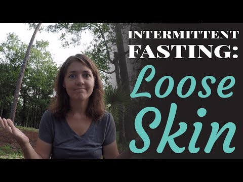 Intermittent Fasting: Loose Skin