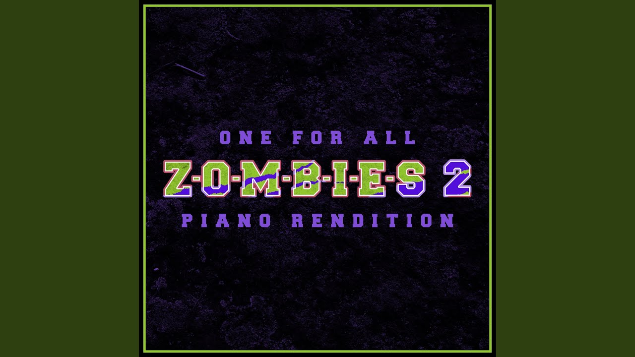 One for All Zombies 2 (Piano Rendition) YouTube