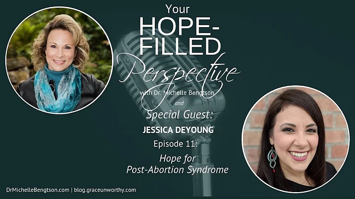 YHFP Hope for Post Abortion Syndrome with Jessica ...
