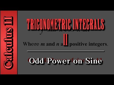 Calculus II: Trigonometric Integrals (Level 2 of 7) | Odd Power on Sine