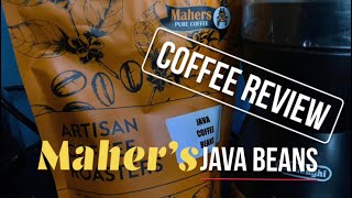 COFFEE REVIEW - MAHER’S JAVA BEANS