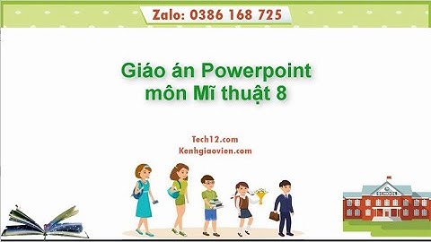 Giáo án powerpoint Mĩ thuật 8 | Giáo án điện tử Mĩ thuật 8
