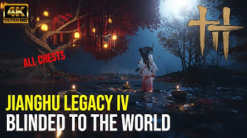 Where Winds Meet - Blinded to the world Walkthrough - All Chests | Ultra Settings [4k60]