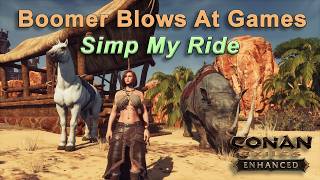 Horse Hustling in the Highlands! Boomer Blows At Games: Conan Exiles Enhanced Part 7
