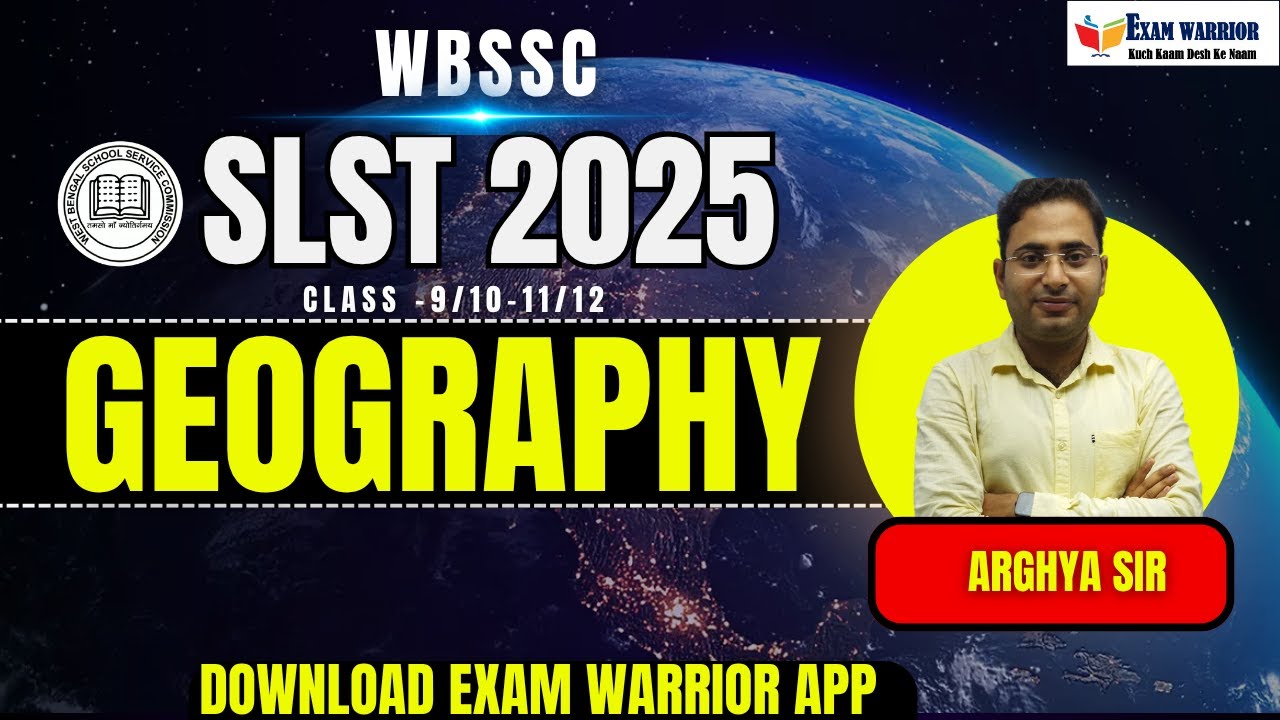 SLST Geography Class | wbslst geogaphy 2025 | wbslst Geography
