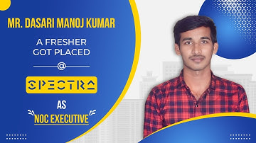 Dasari Manoj, a fresher got placed at Spectra after CCNA Training from PyNet Labs | Placement Review