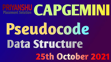 Capgemini Pseudocode Asked  25th Oct 2021 | Capgemini Data Structure Questions and answers