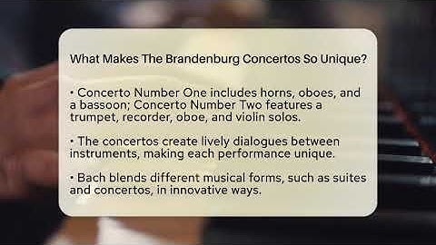 What Makes The Brandenburg Concertos So Unique? - Classical Serenade