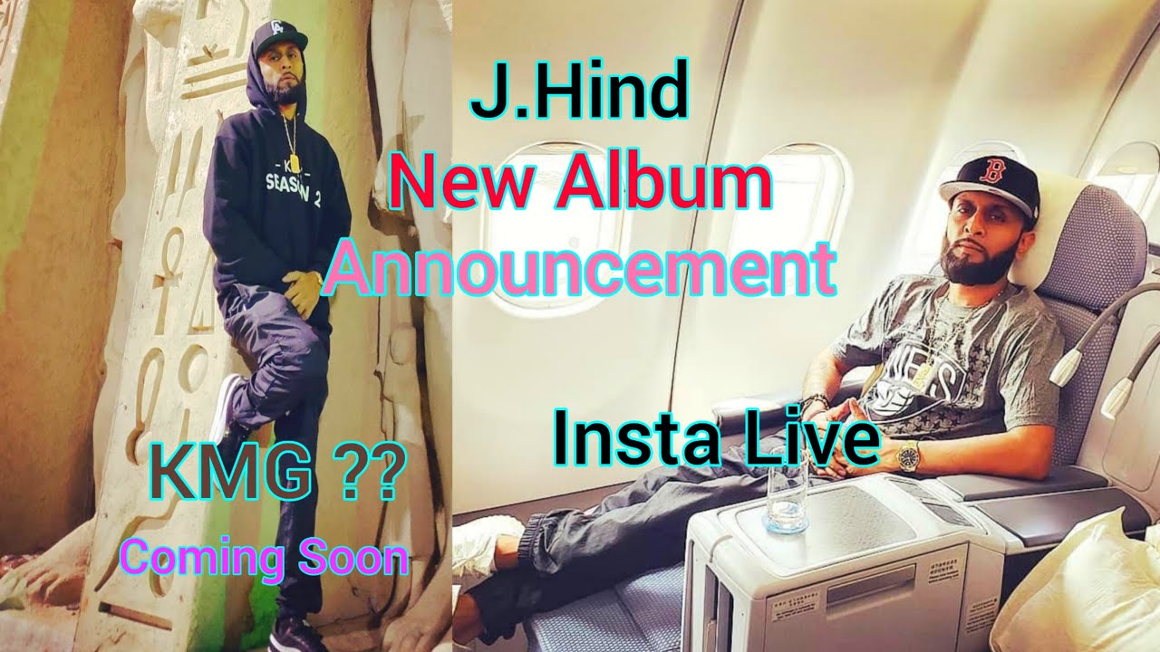 J.Hind New Album Announcement Instagram Live KMG?? Coming Soon