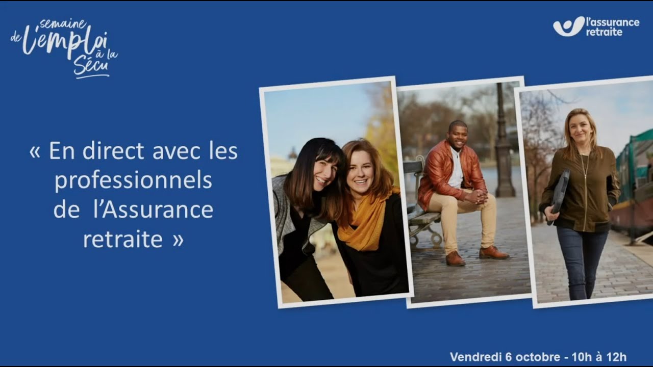 Webinaire - En direct avec les professionnels de l'Assurance retraite ...