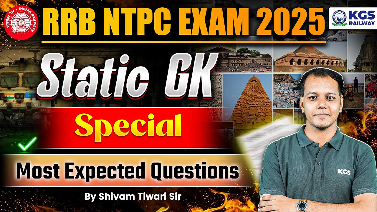 RRB NTPC EXAM 2025 GK/GS Special | Most Expected Questions | Static GK ...