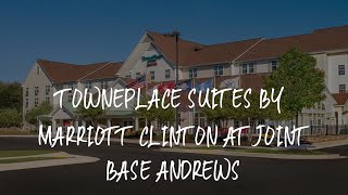 TownePlace Suites by Marriott Clinton at Joint Base Andrews Review - Clinton , United States of Amer