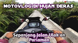 Motovlog Hujan Deras Di Ulakan Tas Padang Pariaman