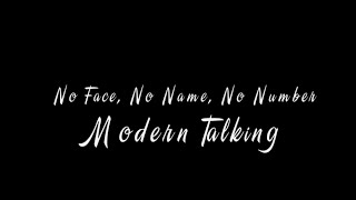 No Face, No Name, No Number - Modern Talking (EDM SONG)