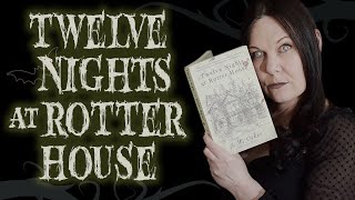 Book Review • 12 Nights at Rotter House • Unreliable Narrator Horror