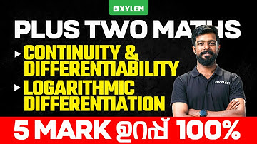 Plus Two Maths | Continuity and Differentiability : Logarithmic Differentiation | Xylem Plus Two