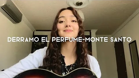 DERRAMO EL PERFUME- Monte Santo COVER |Angie Campos