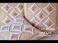 Patchwork tutorial Cathedral Window - Chrámová okna LizaDecor