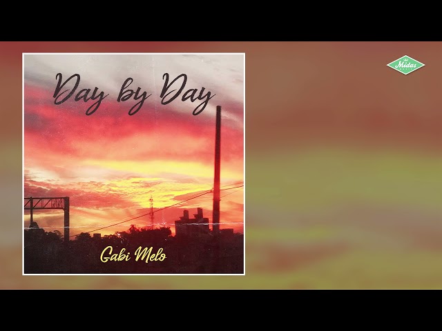 Gabi Melo - Day By Day (Áudio Oficial) class=