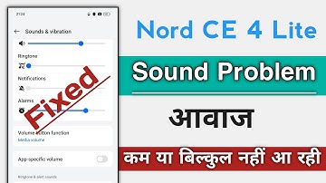 OnePlus Nord CE 4 Lite How To Fix Sound Problem ! OnePlus Nord CE 4 Lite Low Sound Problem