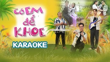 [KARAOKE] CÓ EM ĐỂ KHOE | KEVIN TOÀN | MV OFFICIAL | NHẠC TẾT 2025