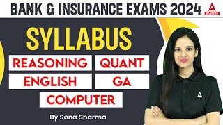 Bank & Insurance Exams 2024 | Syllabus Reasoning, Quantitative Aptitude, English, GA & Computer