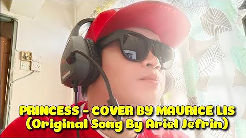 PRINCESS - MAURICE LIS COVER SONG (ORI-Ariel Jefrin)