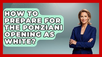 How To Prepare For The Ponziani Opening As White? - The Chess Codex