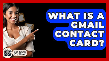 What Is A Gmail Contact Card? - TheEmailToolbox.com