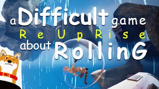 【A Difficult Game About ROLLING - ReUpRise】こいつ玉とか【Vtuber】