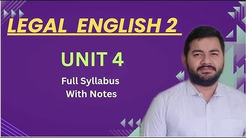 English 2 II Unit 4 II Sem 2 II Full Syllabus With Notes II Adv Varun Dixit #legalenglish
