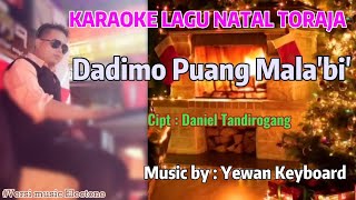 Karaoke Lagu Natal Toraja _ Dadimo Puang Mala'bi' _ Versi music Electone _Arr : Yewan keyboard.