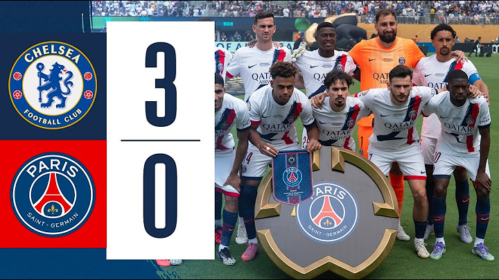 Chelsea-PSG: the summary of the final