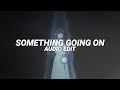 something going on - kaysha [edit audio]